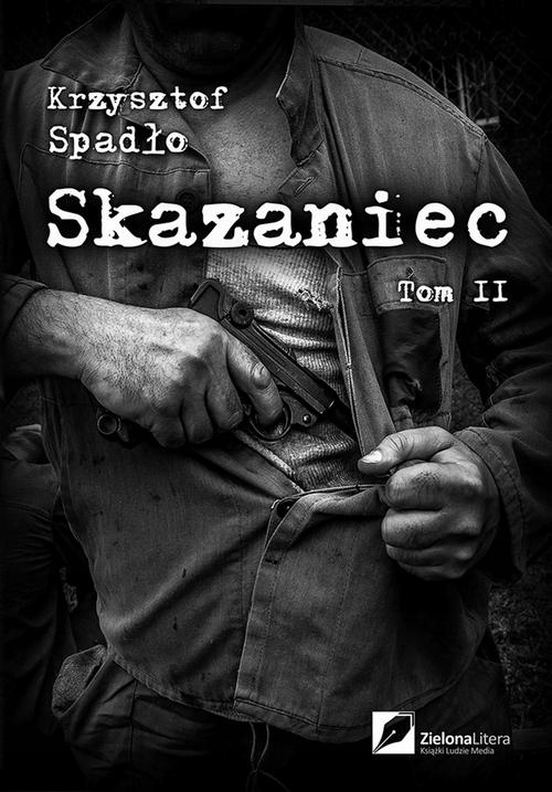 SKAZANIEC 2 KRZYSZTOF SPADŁO EBOOK
