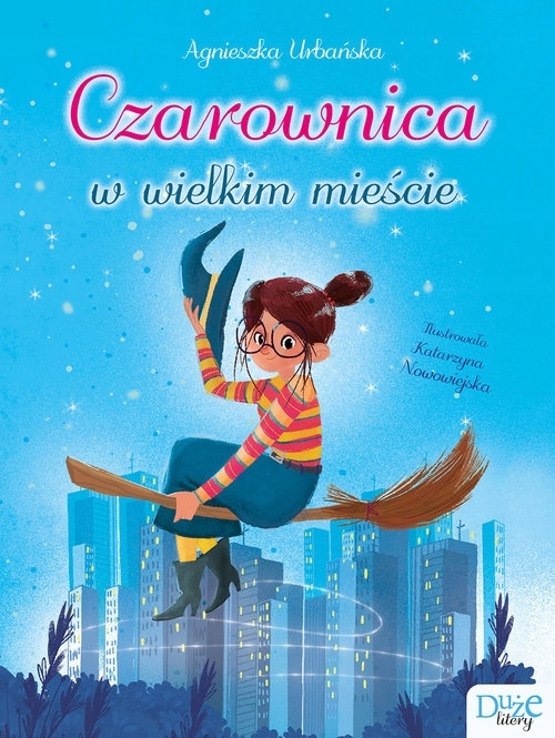 Czarownica w wielkim mieście Agnieszka Urbańska
