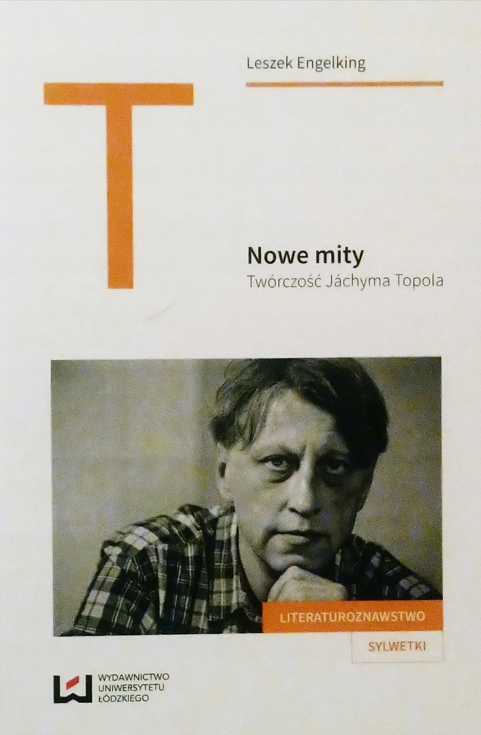 Nowe mity Twórczość Jachyma Topola L. Engelking