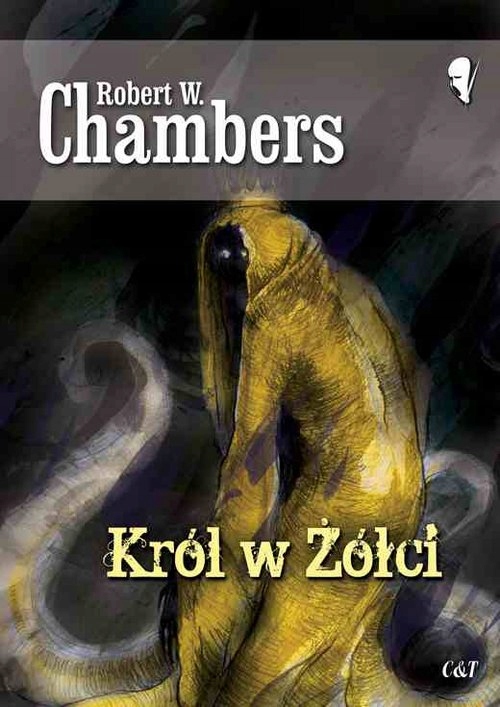 

Robert W. Chambers Król w Żółci