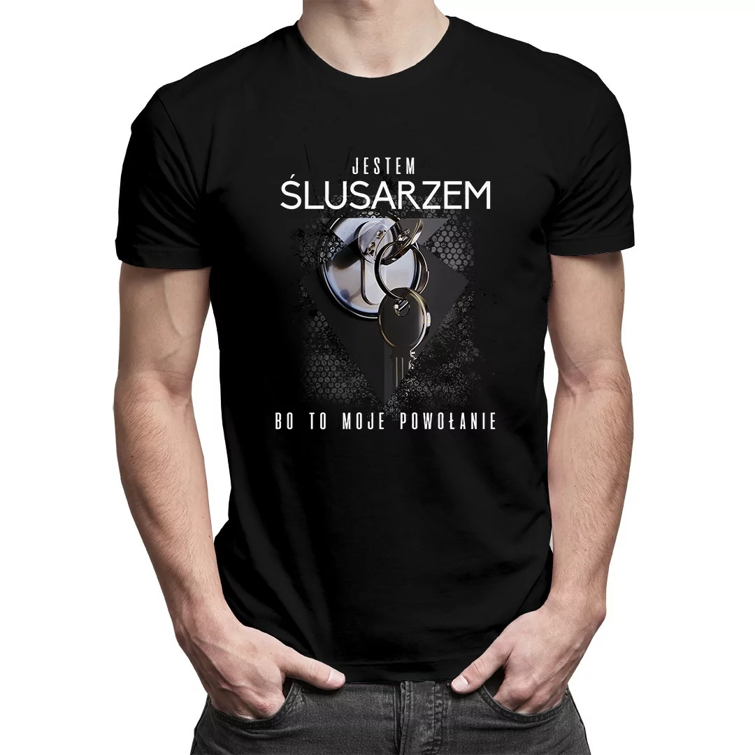 

Jestem ślusarzem - koszulka prezent dla ślusarza