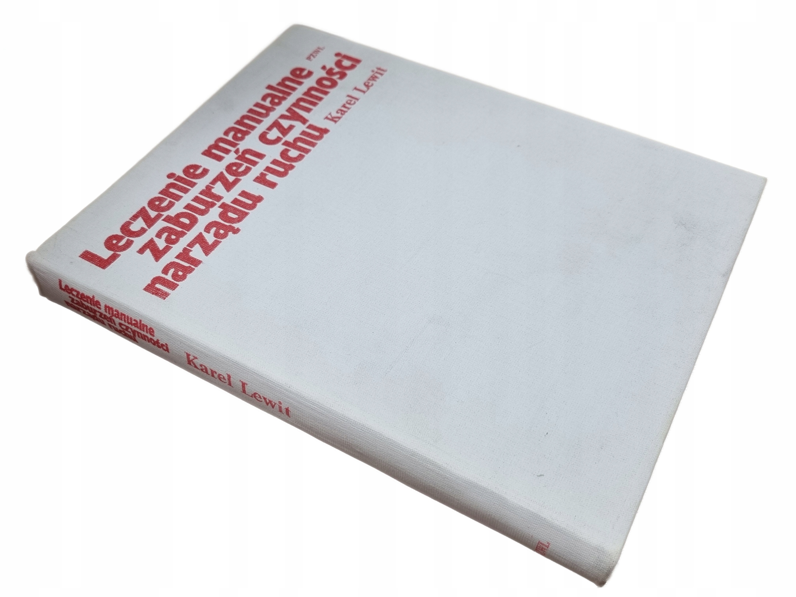 KAREL LEWIT LECZENIE MANUALNE ZABURZEŃ CZYNNOŚCI NARZĄDU RUCHU