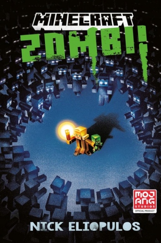 Minecraft. Zombi! Nick Eliopulos