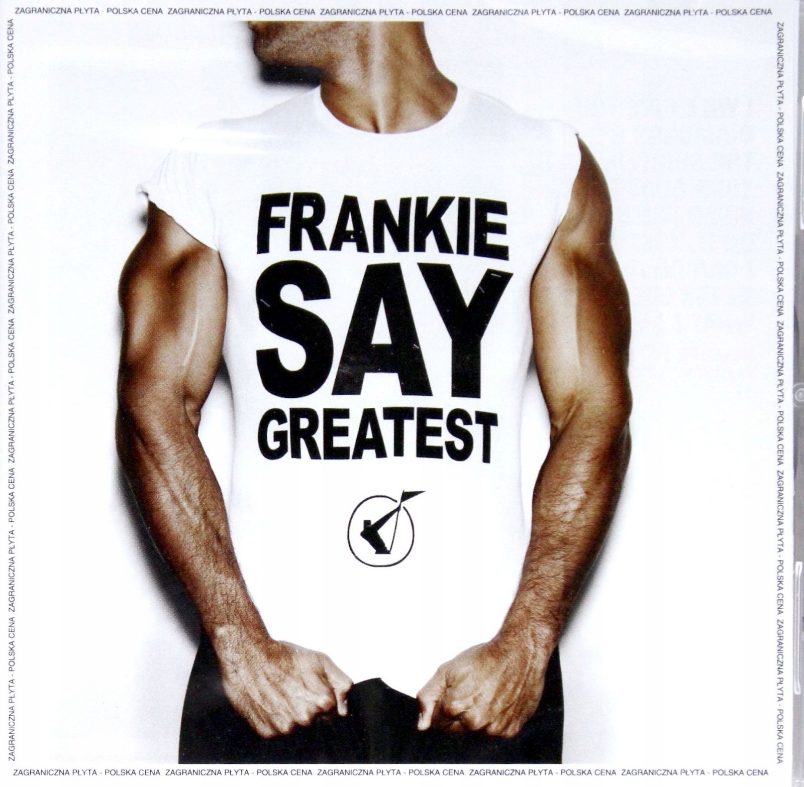 

Frankie Goes To Hollywood: Frankie Say Gr