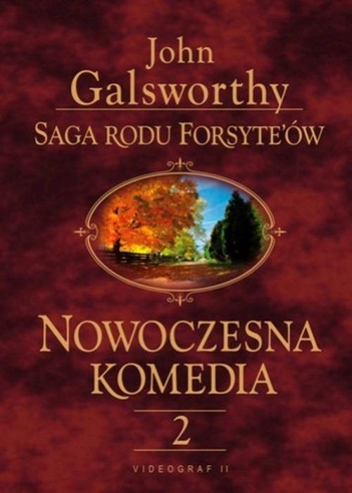 SAGA RODU FORSYTE'ÓW. NOWOCZESNA KOMEDIA... EBOOK