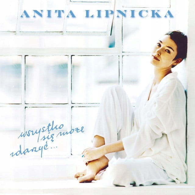 Lipnicka, Anita Wszystko Sie Moze Zdarzyc (CD)