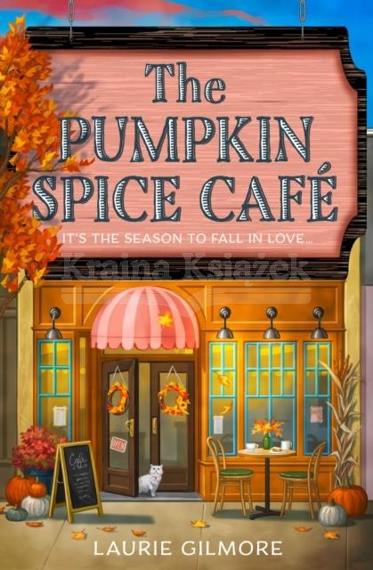 The Pumpkin Spice Cafe Laurie Gilmore
