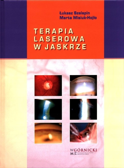 Terapia laserowa w jaskrze Łukasz Szelepin, Marta Misiuk-Hojło-Zdjęcie-0