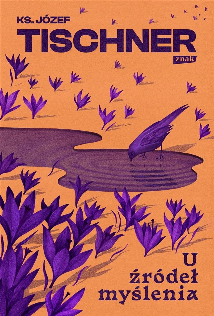 U ŹRÓDEŁ MYŚLENIA JÓZEF TISCHNER