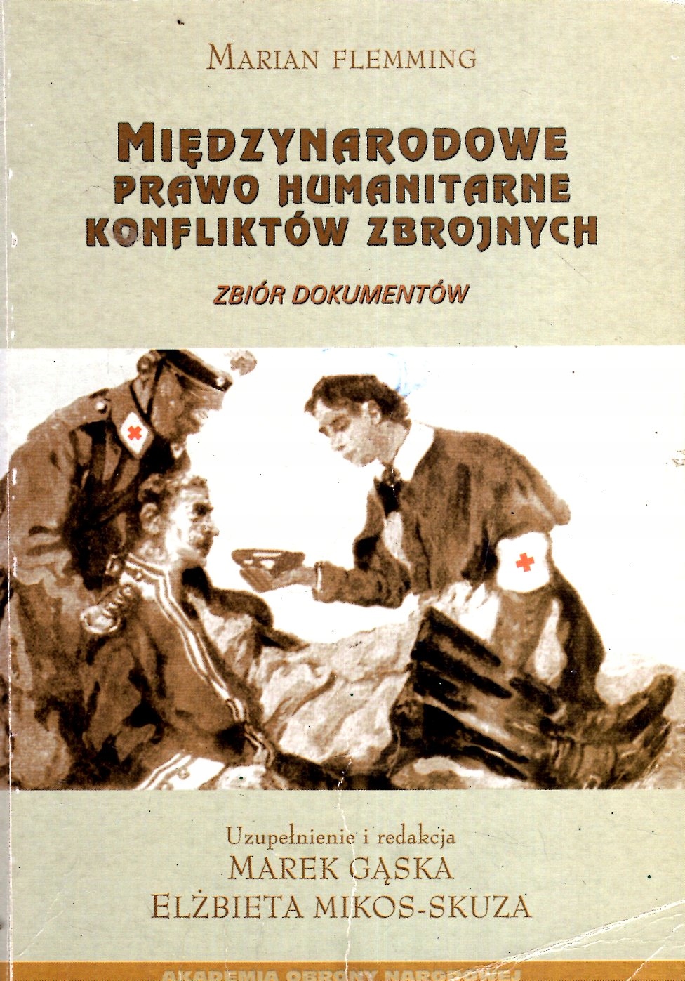 MIĘDZYNARODOWE PRAWO HUMANITARNE KONFLIKTÓW ZBROJN