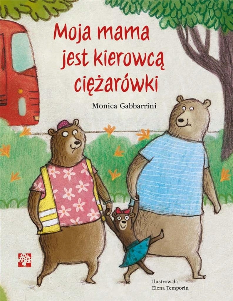 Zajímavá kniha pro Pětileté Dítě Moje máma je řidičem kamionu Lux