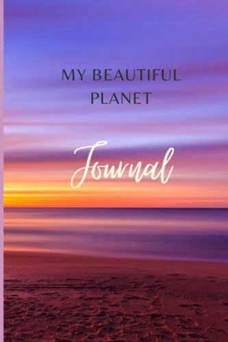 Sphere, SustainabilityMy Beautiful Planet Journal: A journal to support liv