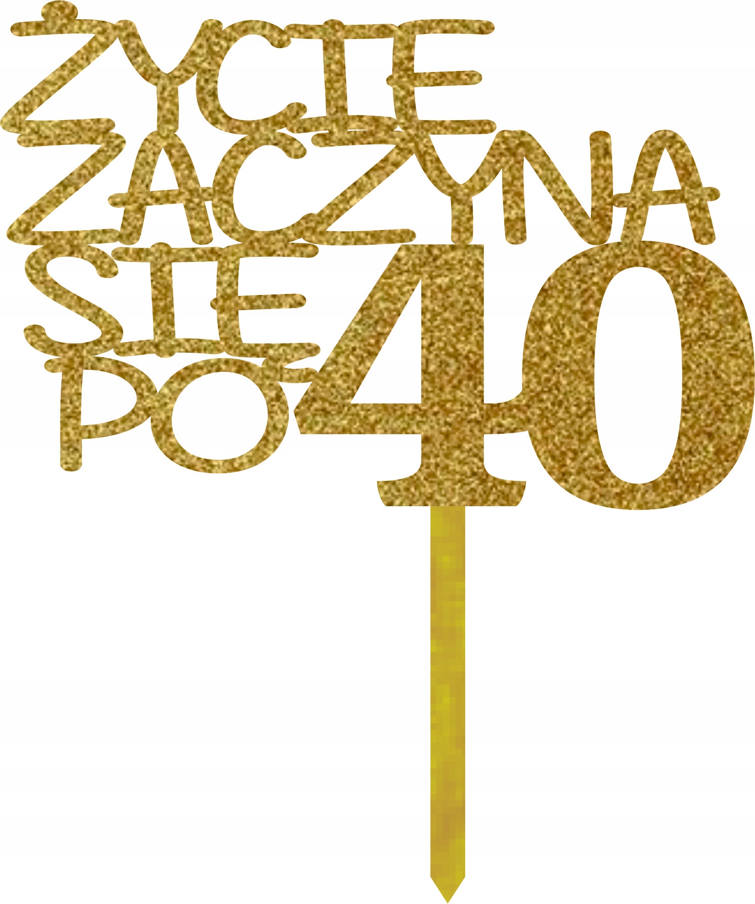 

Złoty Brokat Topper Życie Zaczyna Się Po 20 30 40