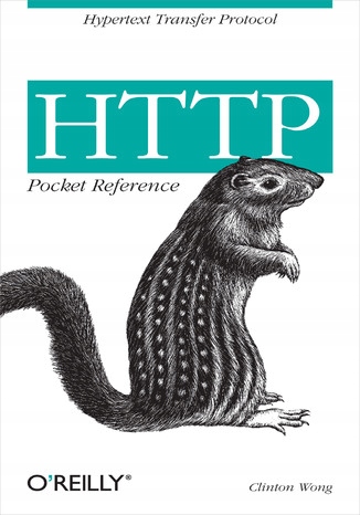 HTTP Pocket Reference. Hypertext Transfer Protocol Tytuł HTTP Pocket Reference. Hypertext Transfer Protocol