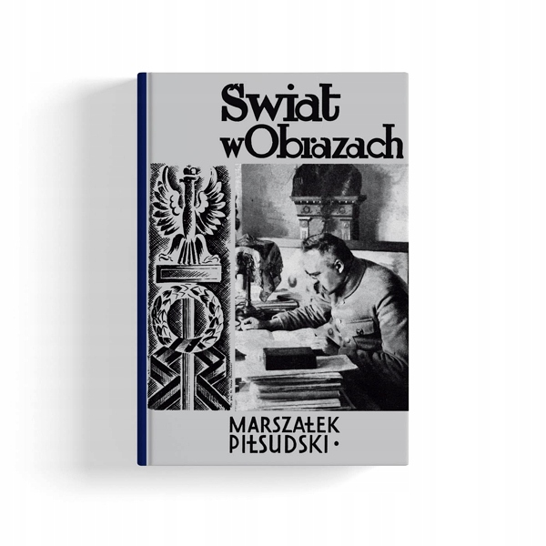 MARSZAŁEK JÓZEF PIŁSUDSKI