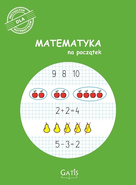 

Gatis Zeszyt Ćwiczeń Do Matematyki Nauka Liczenia