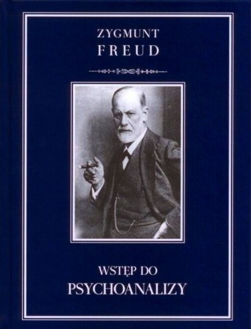 WSTĘP DO PSYCHOANALIZY - ZUGMUNT FREUD NOWA TWARDA