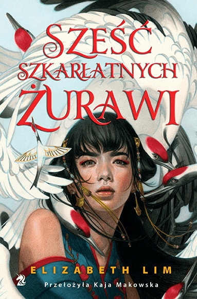 

Sześć szkarłatnych żurawi Elizabeth Lim