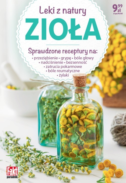 

Fakt poradnik. Zioła. Leki z natury