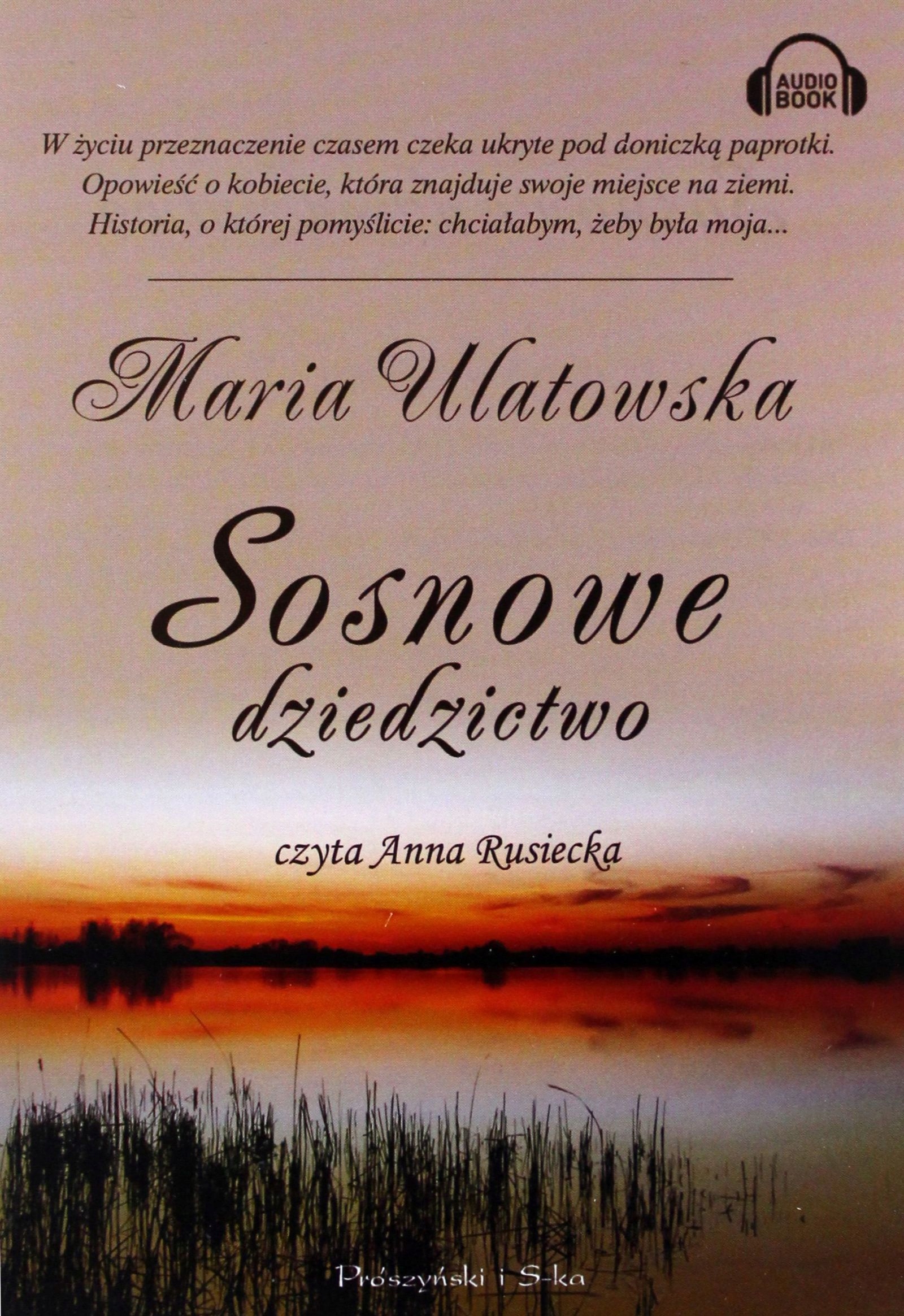 Sosnowe Dziedzictwo Maria Ulatowska (audiobook)