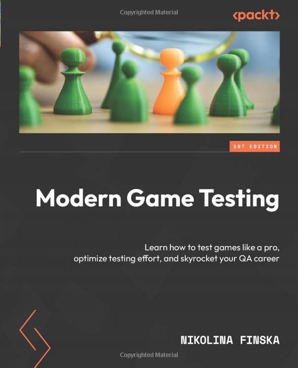 Finska, Nikolina Modern Game Testing: Learn how to test games like a pro, o