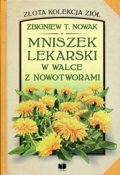 

Mniszek lekarski w walce z nowotworami