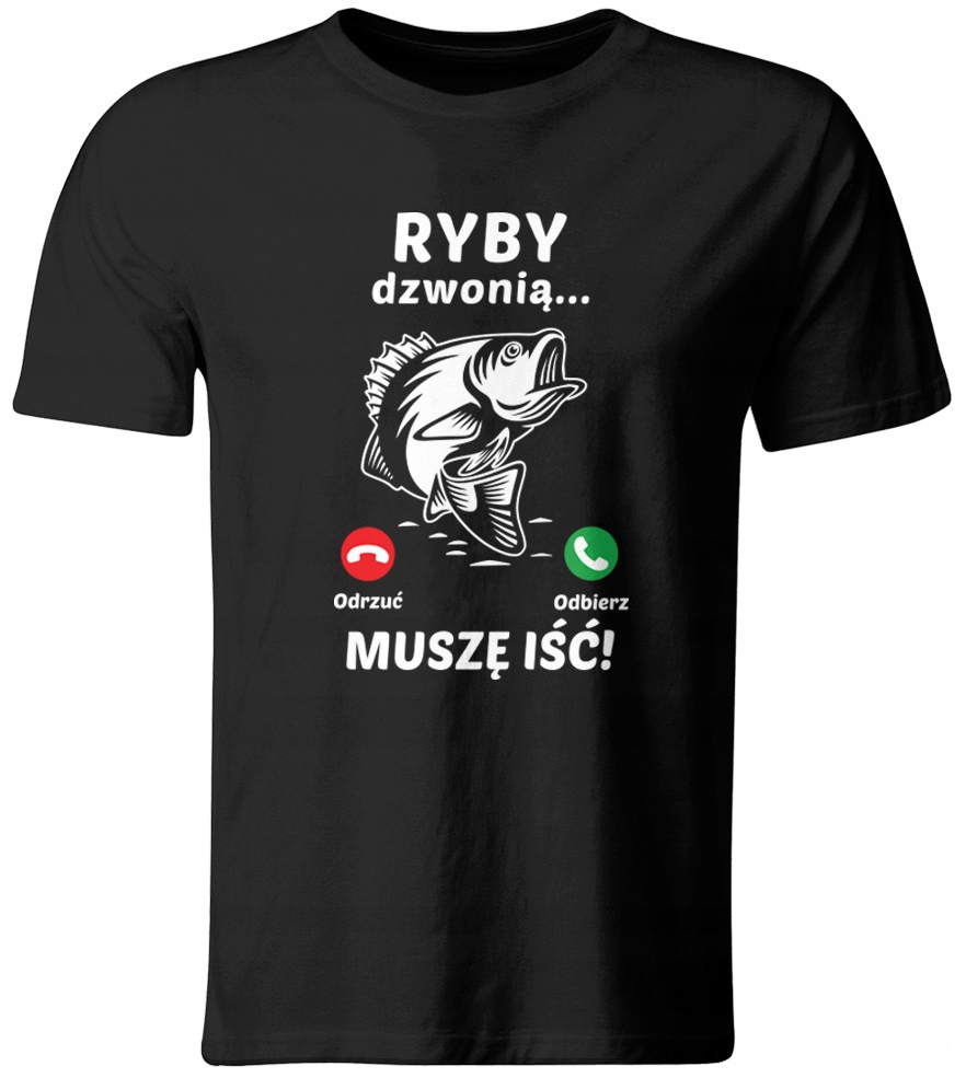 

Koszulka Ryby Dzwonią, Muszę Iść. Dla Wedkarza