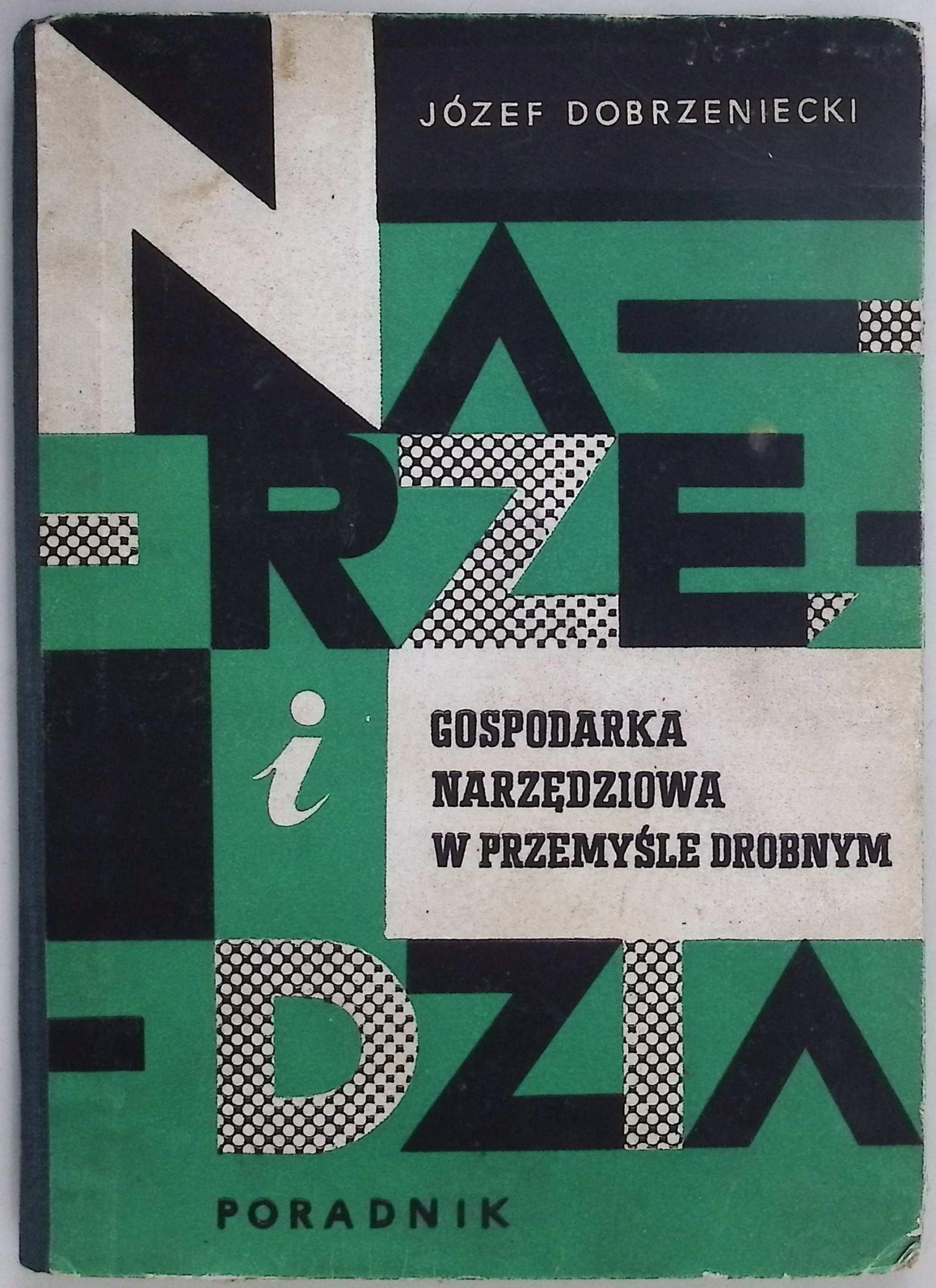 Gospodarka narzędziowa w przemyśle drobnym