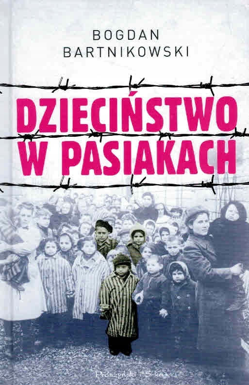Dzieciństwo w pasiakach Bogdan Bartnikowski-Zdjęcie-0