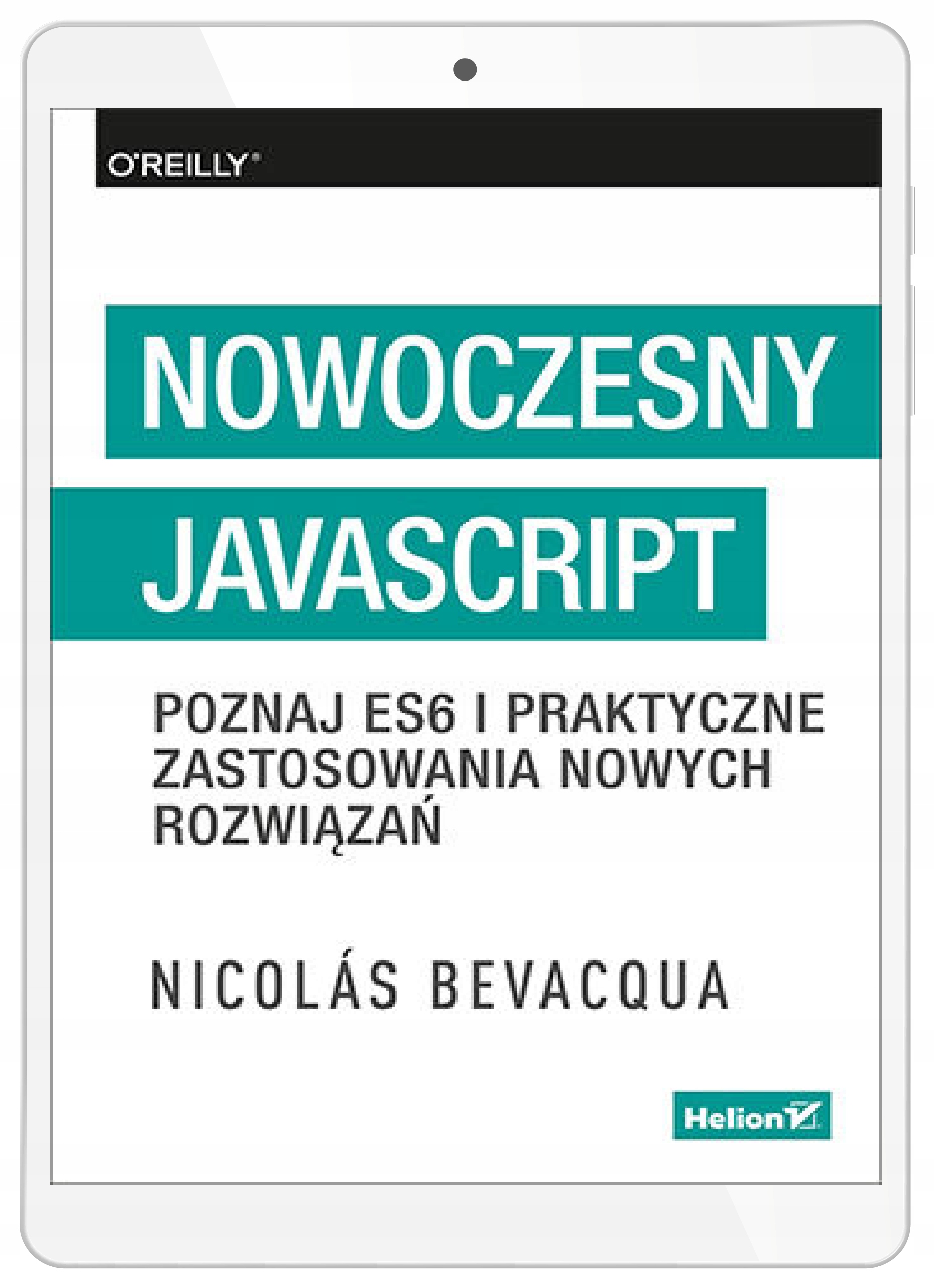 Nowoczesny JavaScript. Poznaj ES6 i praktyczne