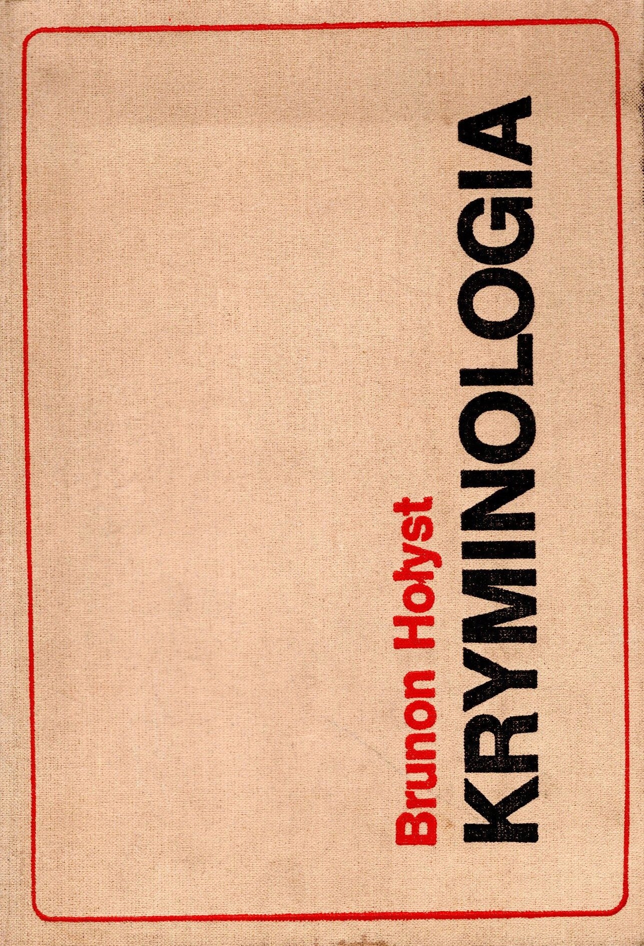 Kryminologia - Brunon Hołyst