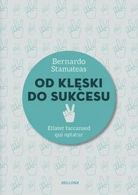 

Od klęski do sukcesu Bernardo Stamateas