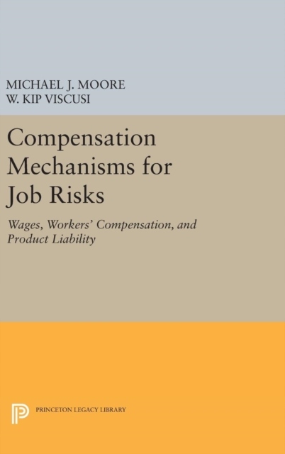Compensation Mechanisms for Job Risks: Wages, Workers Compensation, and Pro