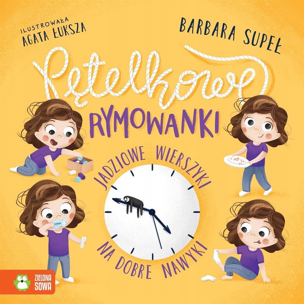 PĘTELKOWE RYMOWANKI. JADZIOWE WIERSZYKI NA DOBRE..