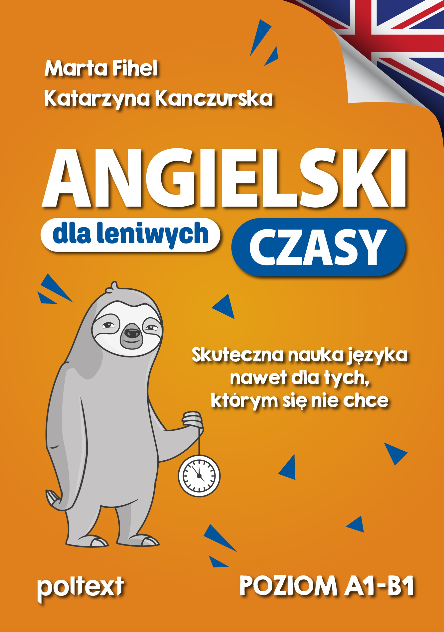 Angielski dla leniwych. CZASY, Fihel, Kanczurska