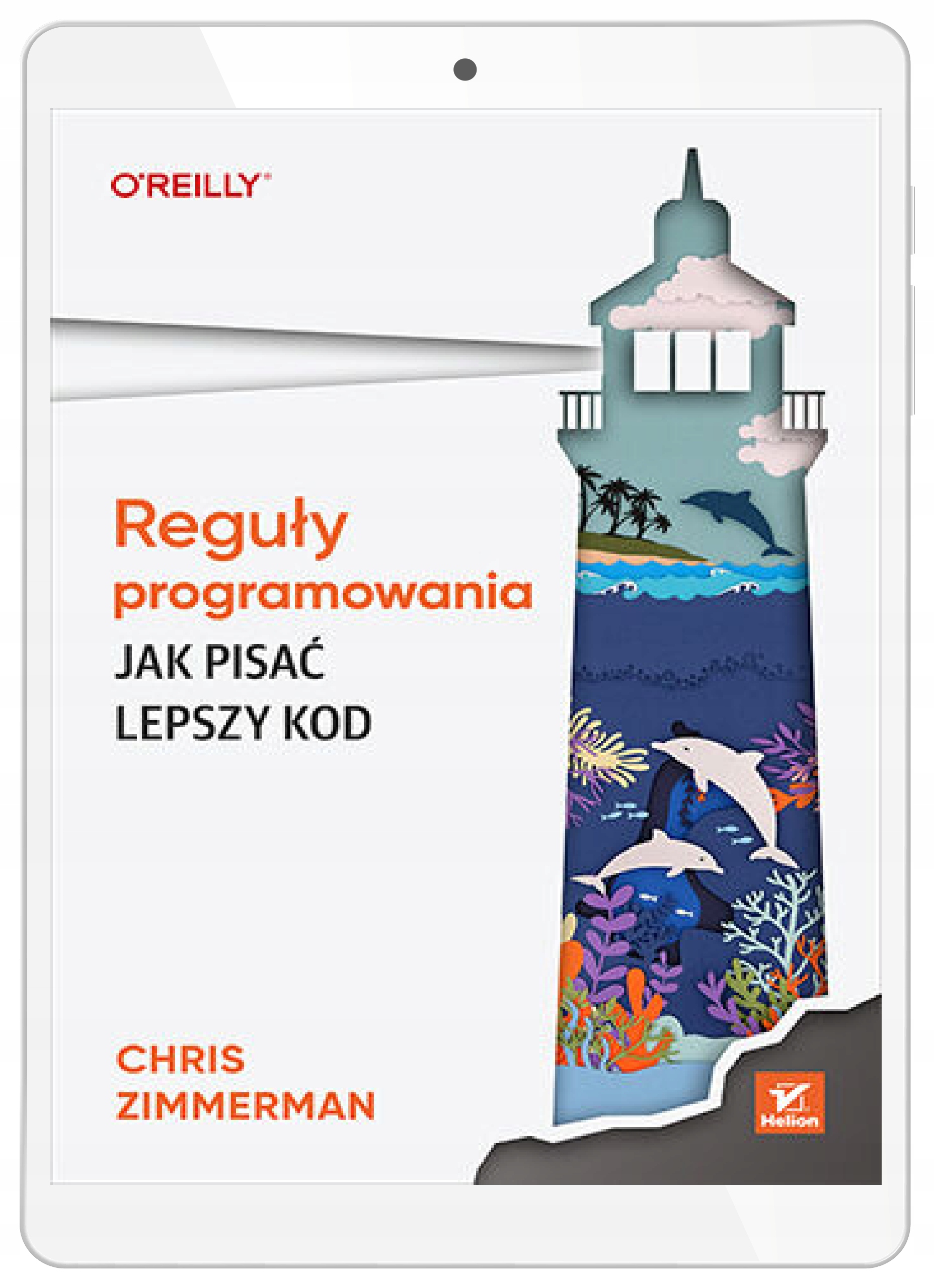 Reguły programowania. Jak pisać lepszy kod