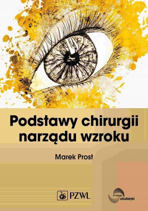 

Podstawy Chirurgii Narządu Wzroku