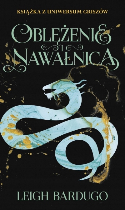 

Oblężenie i nawałnica. Trylogia Griszów. Tom 2