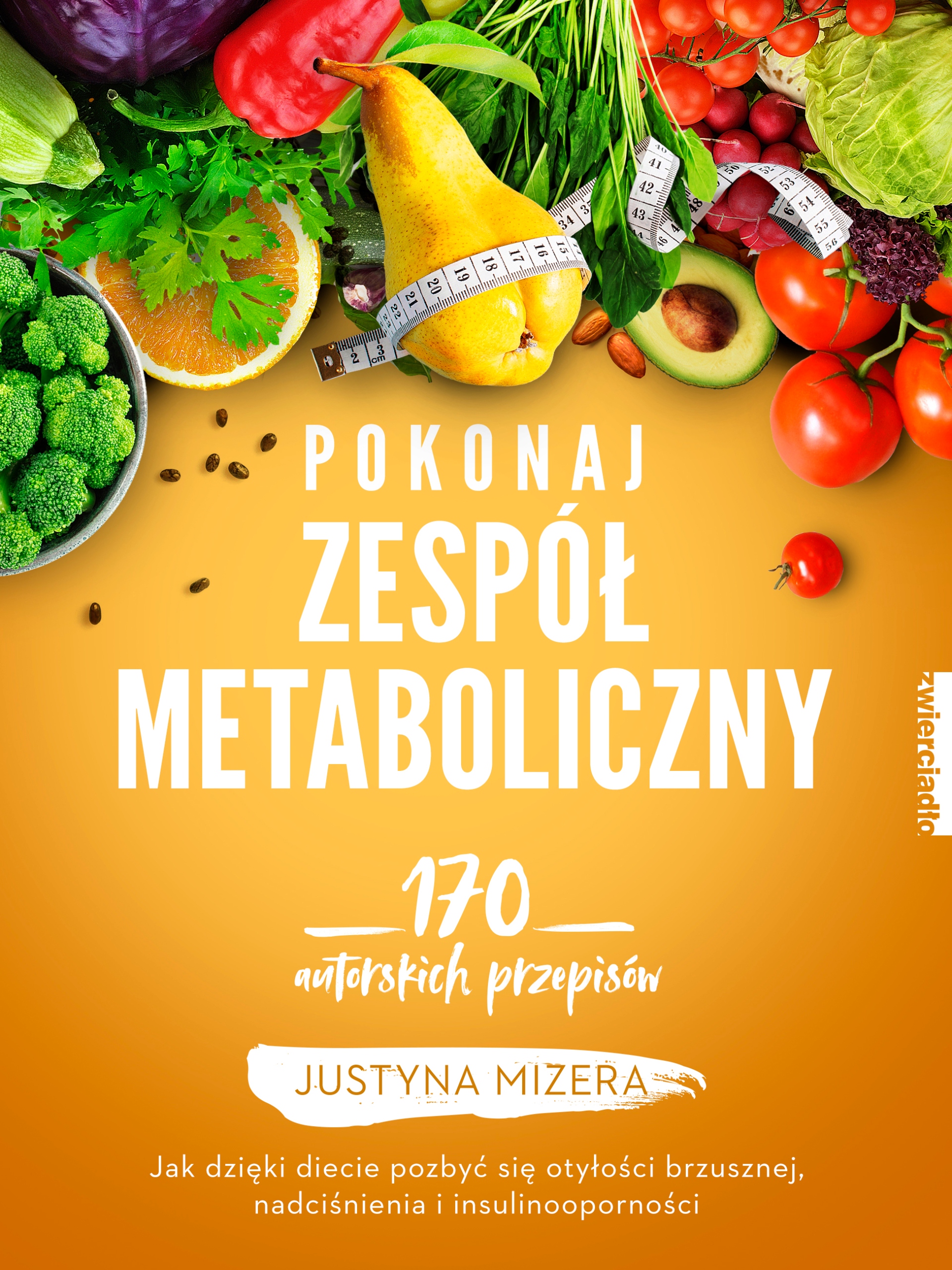 

Pokonaj zespół metaboliczny 170 przepisów *defekt