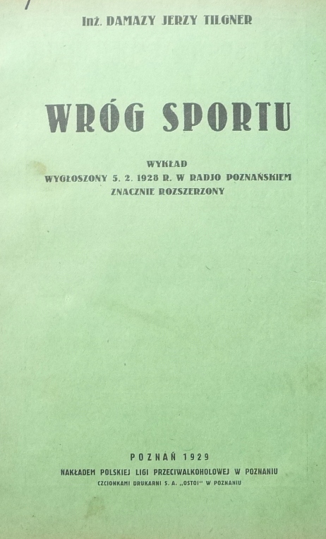 Враг спорта – инж. Дамази Ежи Тильгнер-1929