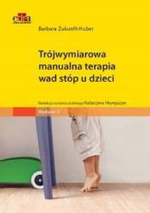 

Trójwymiarowa manualna terapia wad stóp u dzieci