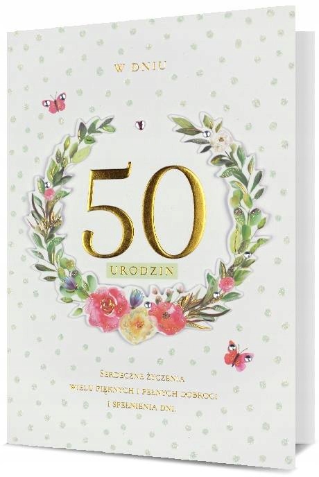 

Kartka na 50 urodziny pięknie zdobiona lux H2289