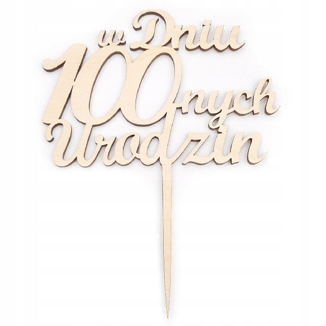 

Topper W dniu 100 urodzin dekoracja na tort