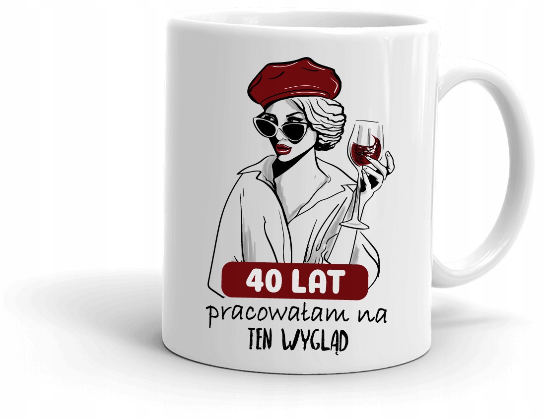 

Kubek na 40-te Urodziny 40 Lat dla Kobiety