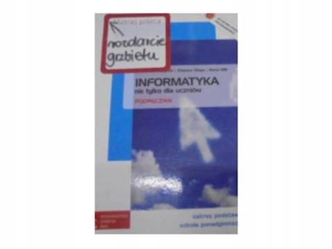 Informatyka nie tylko dla uczniów Podręcznik Zakre