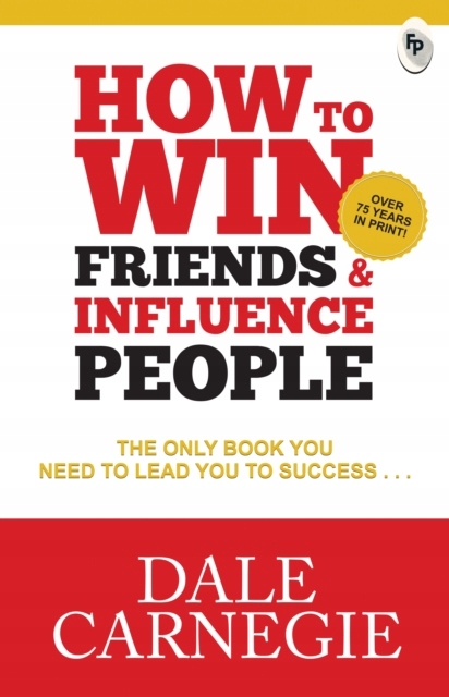 How To Win Friends & Influence People Dale Carnegie