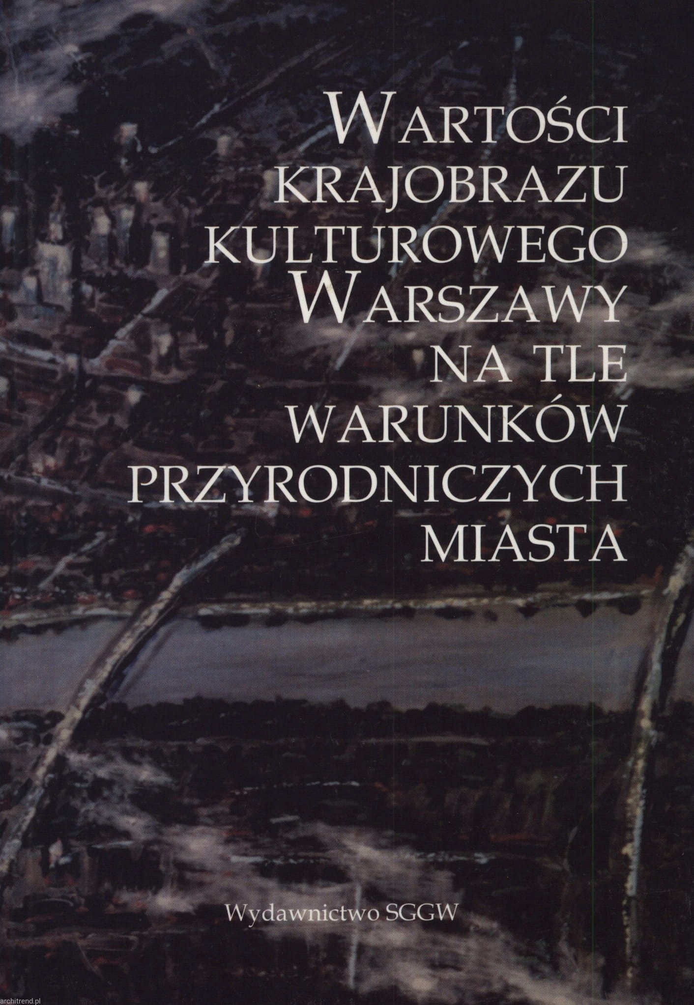 Wartości krajobrazu kulturowego Warszawy