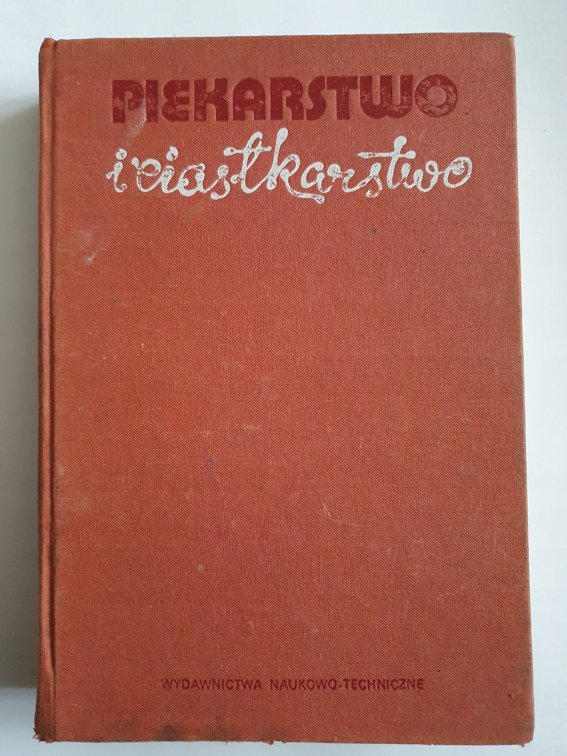 Piekarstwo i ciastkarstwo red. Z. Ambroziak