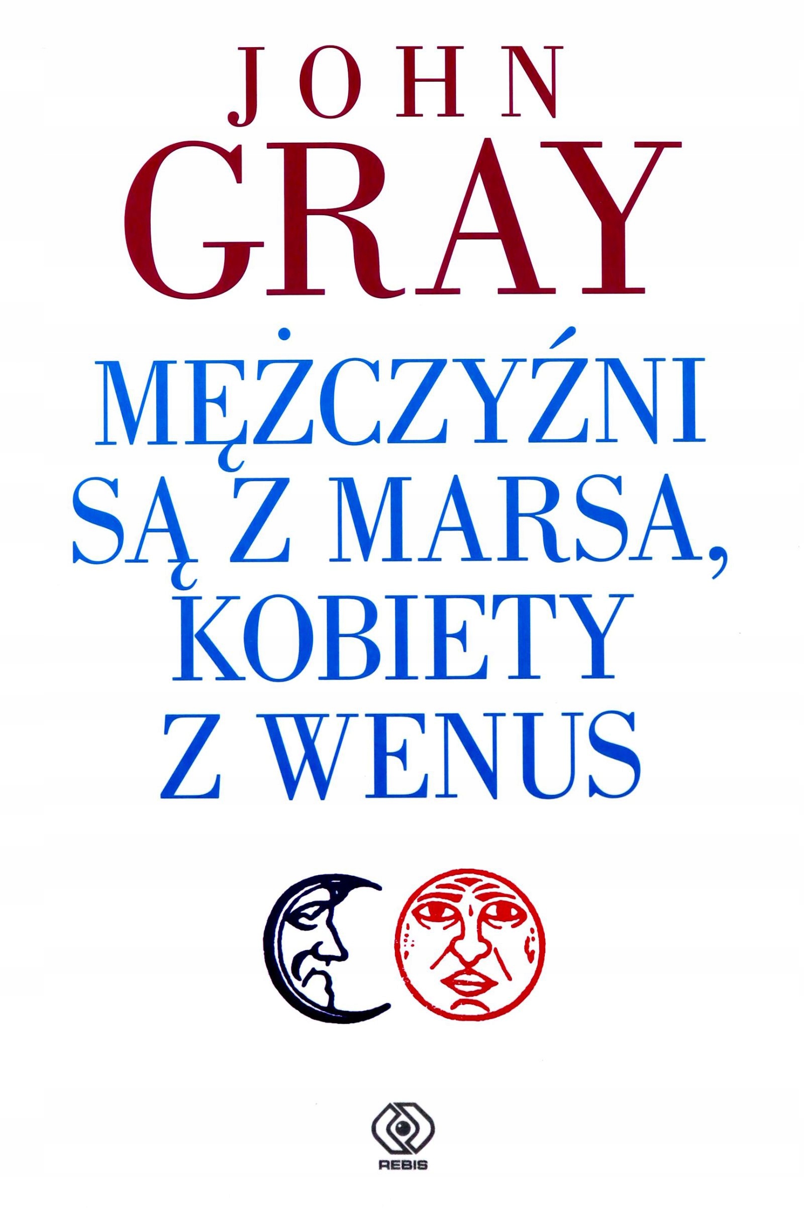 Mężczyźni Są Z Marsa, Kobiety Z Wenus John Gray