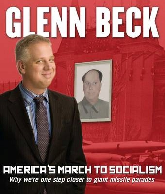 America's March to Socialism - Beck, Glenn